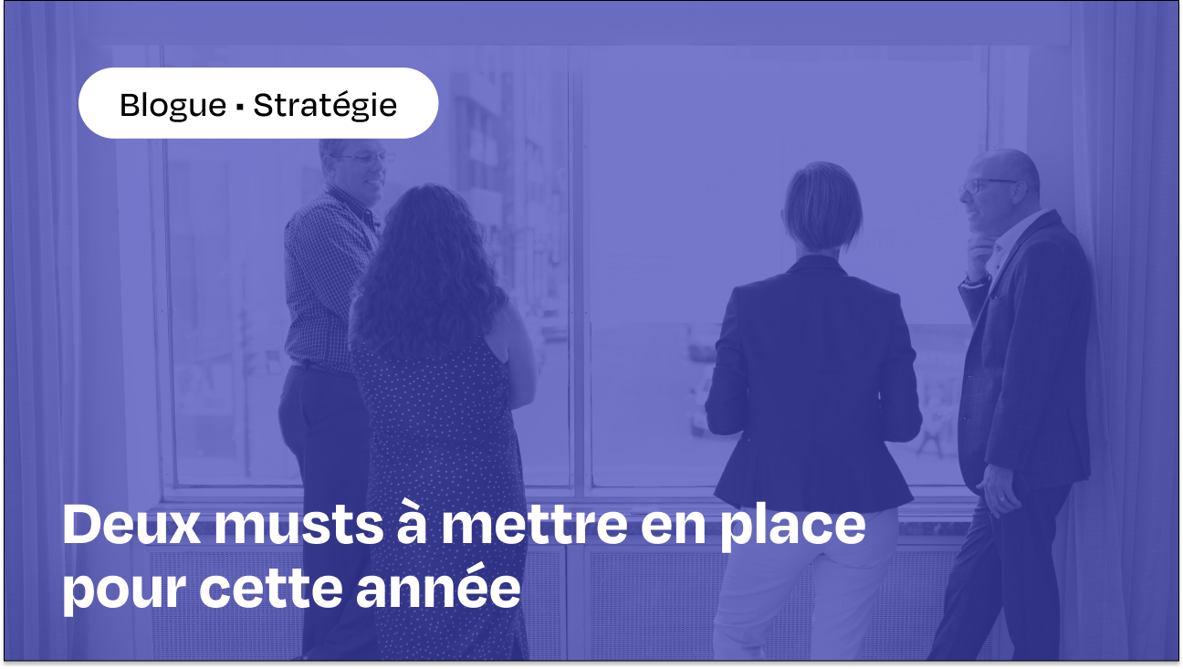 Blogue Deux musts à mettre en place pour cette année